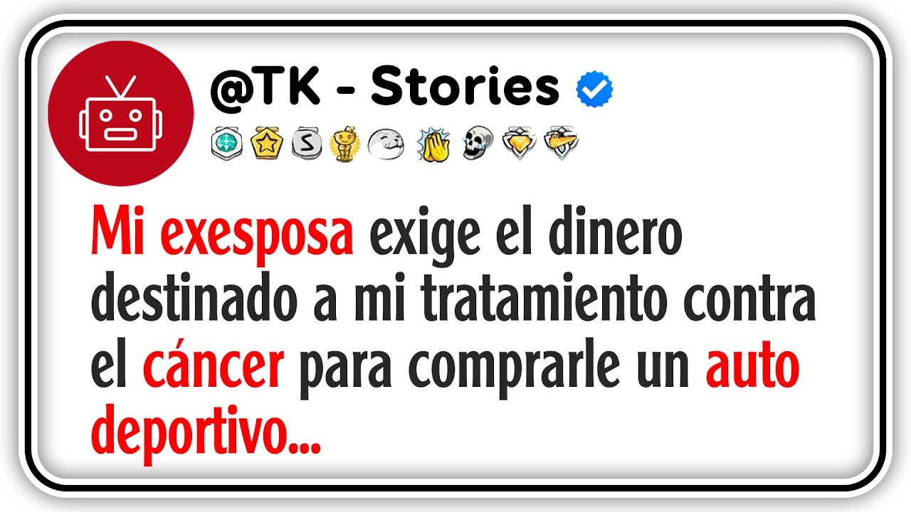 Mi exesposa exige el dinero destinado a mi tratamiento contra el cáncer para comprarle un auto...
