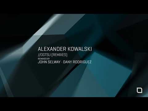 Alexander Kowalski - DGTSU (Interlude Mix) [Tronic]