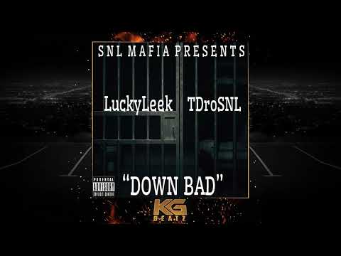 LuckyLeek x DroSNL - Down Bad [Prod. By Strew-B] [New 2022]