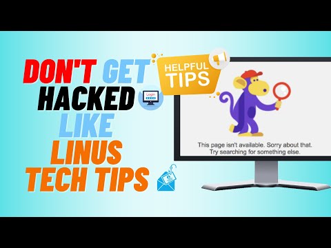 Don't Get Hacked Like Linus Tech Tips