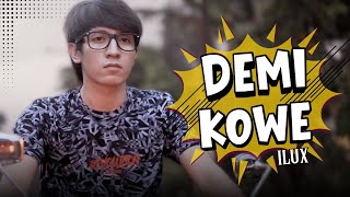 Download lagu PENDHOZA - DEMI KOWE (Cover By Ilux) || Aku Lilo Adoh Omah Adoh Wong Tuwo mp3