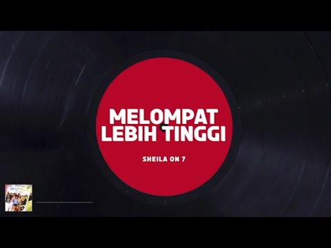 Sheila On 7 - Melompat Lebih Tinggi