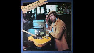 Roy Buchanan, The heat of the battle.