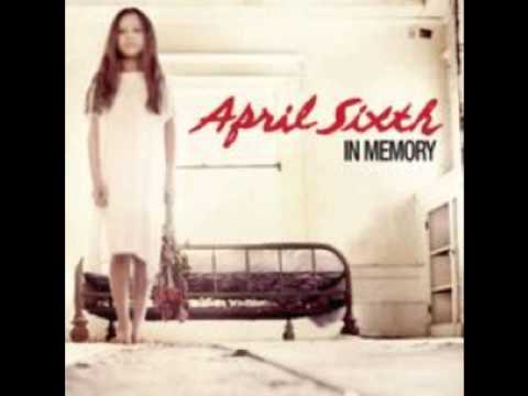 April Sixth - Dear Angel