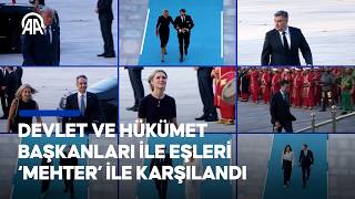 Devlet ve hükümet başkanları ile eşleri 'mehter' ile karşılandı