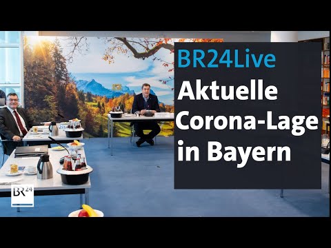 BR24Live: Bayerns Kabinett berät über Corona-Lage | BR24