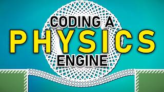 Coding a Physics Engine from scratch!