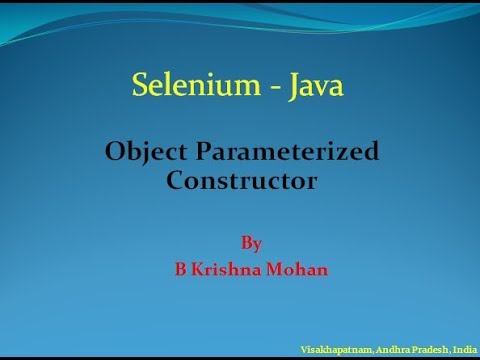 Selenium Class Java Object Parameterized Constructor
