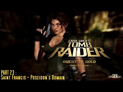 [TRLE] The Quest of Gold : Gold Edition (2008) - #23 - Poseidon's Domain