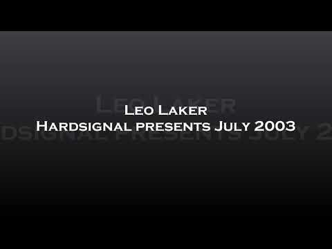 Leo Laker - Hardsignal presents July 2003