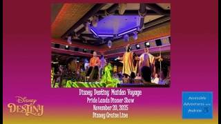 Disney Destiny Maiden Voyage|Pride Lands Dinner Show|November 20 2025