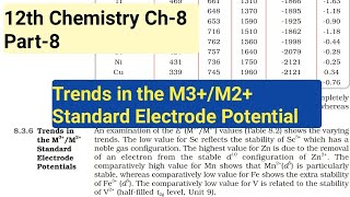 12th Chemistry Ch-8||Part-8||Trends in the M3+/M2+ standard electrode potential||Study with Farru