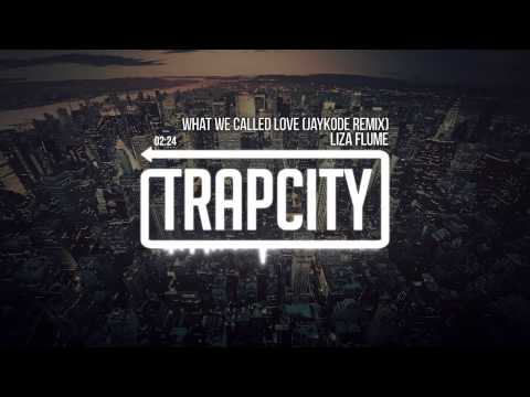 Liza Flume - What We Called Love (JayKode Remix)