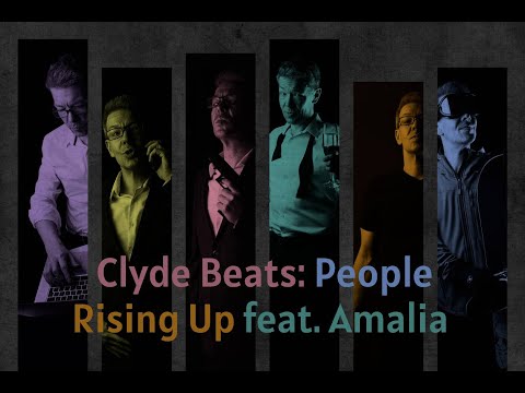 Clyde Beats: People - “Rising Up” ft. Amalia