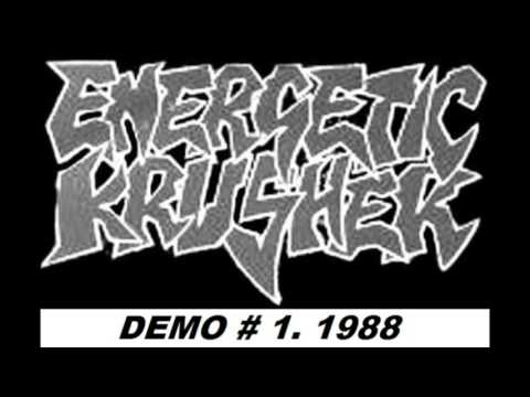 Energetic Krusher (UK) demo # 1. 1988.  (Rare UK crust - thrash)