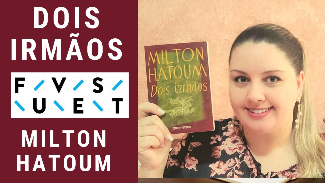 Dois irmãos - Milton Hatoum [Fuvest 2025]