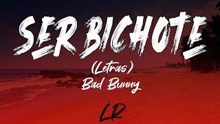 Bad Bunny - Ser Bichote (Letras / Lyrics)