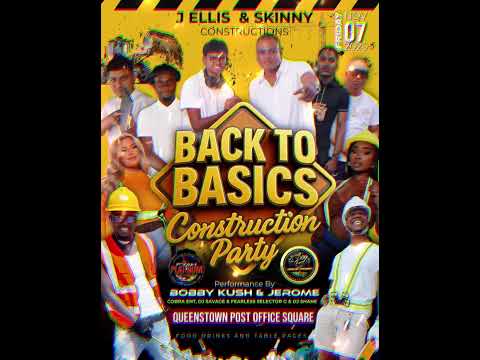 QUEENSTOWN BACK TO BASICS construction party promo, Mix  by Bobby Kush & Jerome 2025