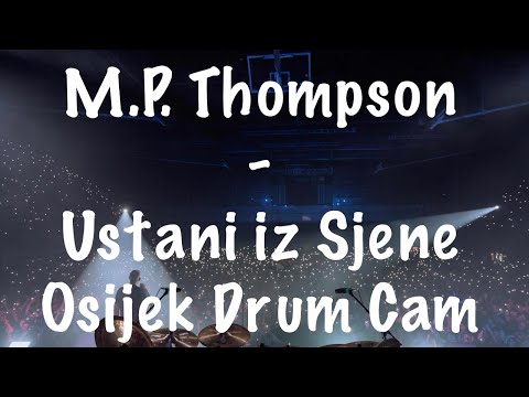 M.P. Thompson - Ustani Iz Sjene live | Osijek Gradski Vrt Drum Cam Mario Klarić 