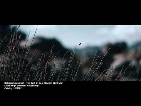 SounEmot - The Best Of You (Rework 2021 Mix) (High Emotions Recordings)