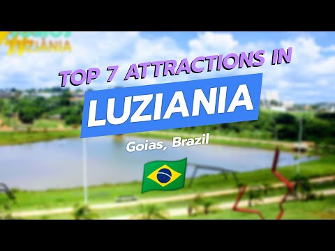 Top 7 Attractions in Luziânia, Goiás, Brazil 🇧🇷✨ | CityGems Travel Guide