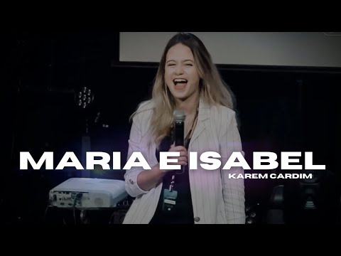 Maria e Isabel  // Karem Cardim