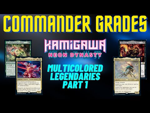 Commander Grades - Grading the Multicolored Legendary Creatures from Kamigawa: Neon Dynasty Part 1