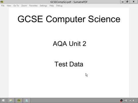 GCSE Computer Science Unit 2 Part 4: Test Data
