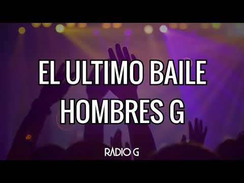 El Ultimo Baile - Hombres G