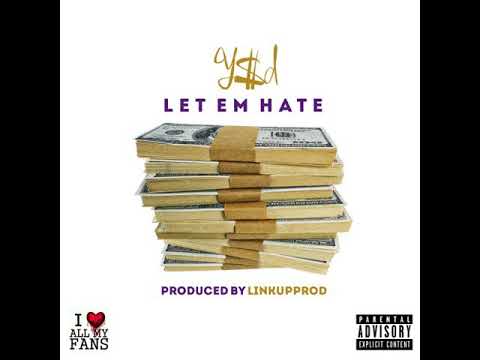 YSD - Let Em Hate [BayAreaCompass] @iloveallmyfans