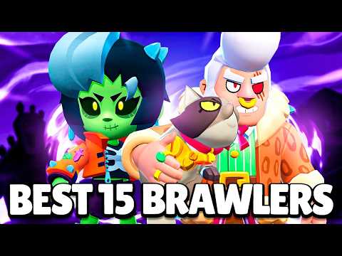 *NEW* The BEST 15 Brawlers in Brawl Stars