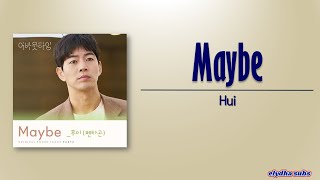 Hui (후이) – Maybe [About Time OST Part.3] [Rom|Eng Lyric]