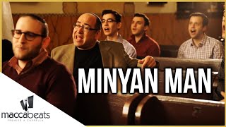 Shlock Rock ft. The Maccabeats - Minyan Man
