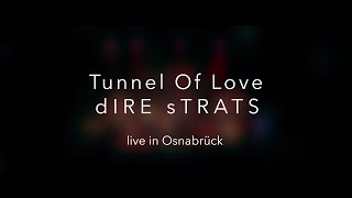 Tunnel of love – dIRE sTRATS – Live in Osnabrück 2022