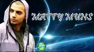 Matty Muns - Tu Vida Por Mi - 2013