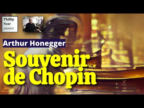 Arthur Honegger:  Souvenir de Chopin