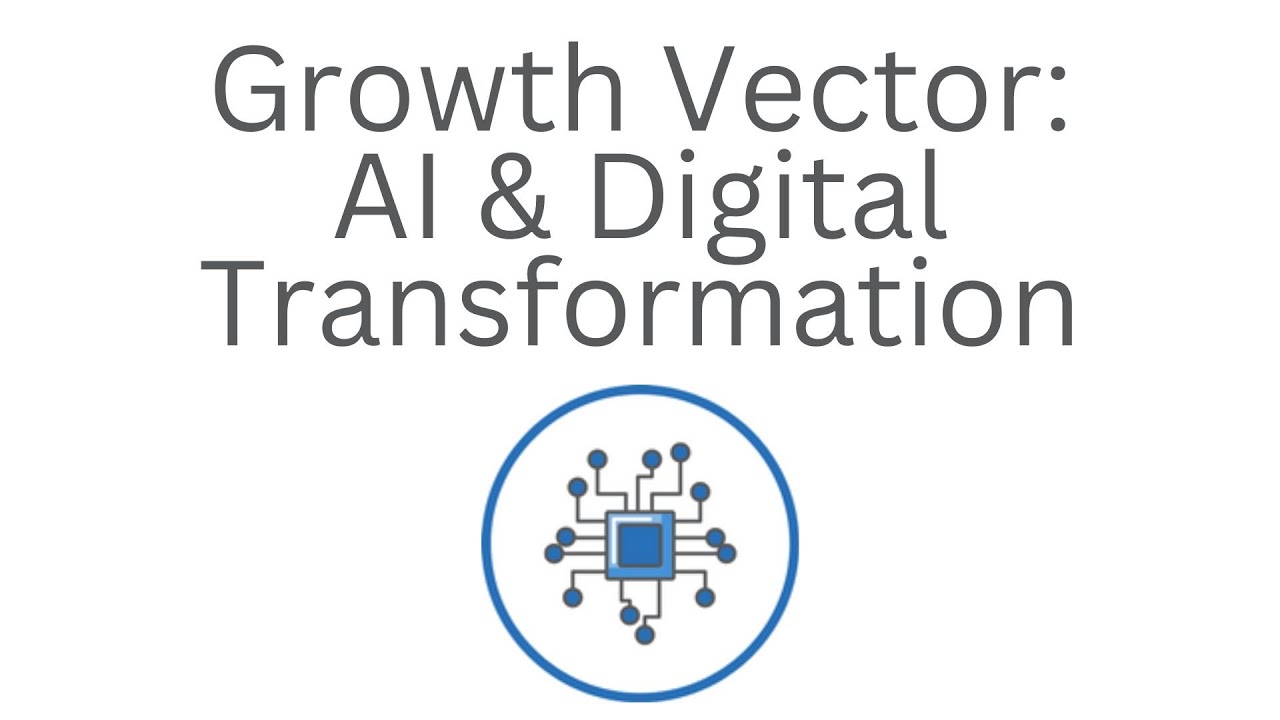 Understanding the AI/Digital Transformation Vector