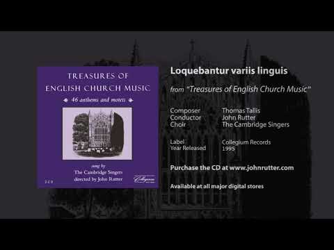 Loquebantur variis linguis - Thomas Tallis, John Rutter, The Cambridge Singers