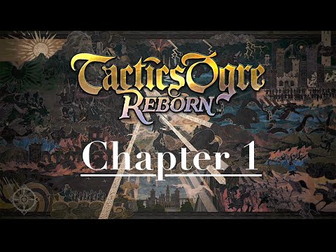 Tactics Ogre: Reborn - Chapter 1