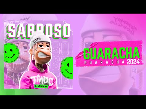 SABROSO🍭 ✘ GUARACHA ✘ Dj Yeison Mx (Aleteo, Zapateo, Guaracha)