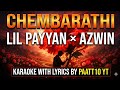 CHEMBARATHI AZWIN LIL PAYYAN KARAOKE WITH LYRICS BY PAATT10 YT