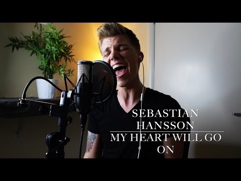 Celine Dion - My Heart Will Go On (Sebastian Hansson)