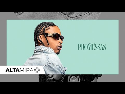 ALTAMIRA I Promessas - Kailê