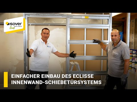 Einfacher Einbau des ECLISSE Innenwand-Schiebetürsystems ✔ ISOVER live ★ Web- TV für Handwerker