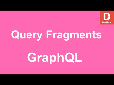 GraphQL How To Query with GraphQL Fragments