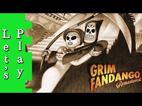Grim Fandango Remastered pt8 - Meeting Meche