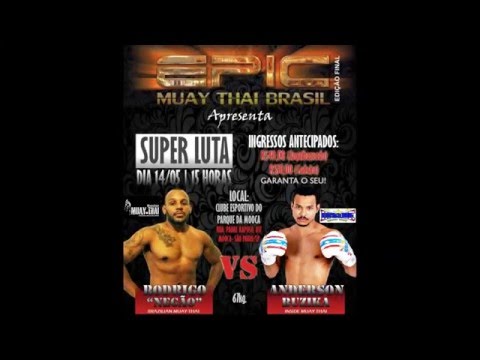 5º Epic Muaythai Brasil - Rodrigo "Negão" (Brazilian Muay Thai) x Anderson "Buzika" (Inside) 67Kg.