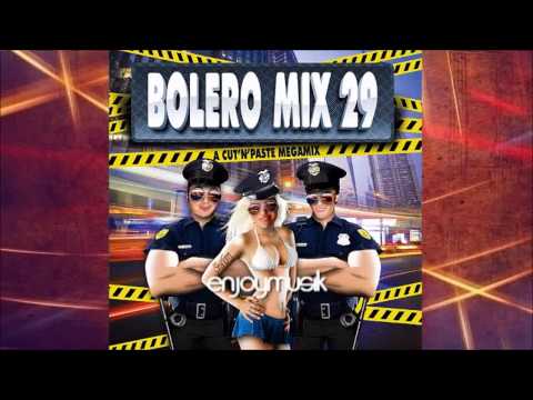 Bolero Mix 29 - A Cut'n'Paste Megamix