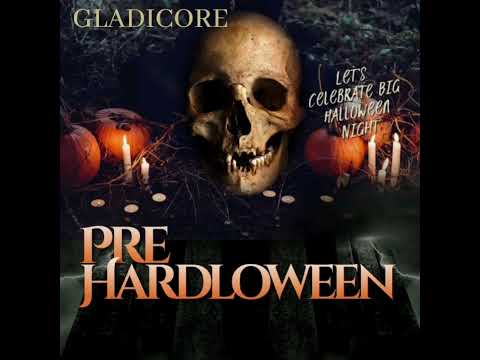 GLADIACORE - PRE HARDLOWEEN SESSION