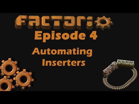 Factorio 0.16 - Episode 4 - Automating Inserters